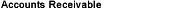 Accounts Receivable